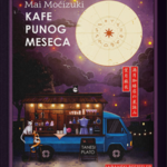 Kafe punog meseca (Mai Moćizuki)