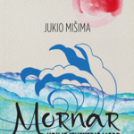 Mornar koji je izneverio more (Jukio Mišima)