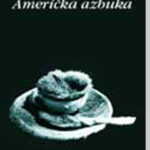 Američka azbuka/crveni hleb - Kulinarski aspekti sovjetske civilizacije