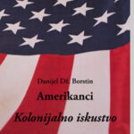 Amerikanci, I tom - Kolonijalno iskustvo