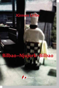 Bilbao-Njujork-Bilbao Kirmen Uribe
