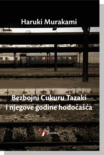 Bezbojni Cukuru Tazaki i njegove godine hodočašća Haruki Murakami