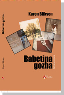 Babetina gozba Babetina gozba Karen Bliksen