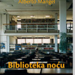 Biblioteka noću Alberto Mangel
