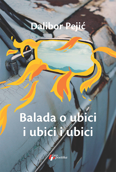 Balada o ubici i ubici i ubici Dalibor Pejić