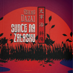 Sunce na zalasku – Osamu Dazai