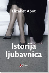 Istorija ljubavnica Elizabet Abot