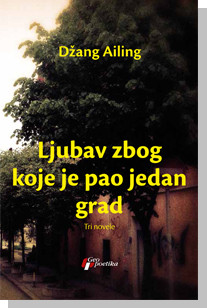 Ljubav zbog koje je pao jedan grad Džang Ailing