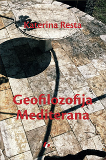 Geofilozofija Mediterana Katerina Resta