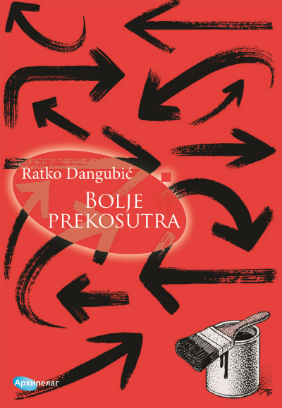 Bolje prekosutra Ratko Dangubić
