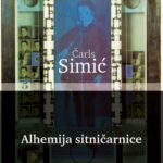 Alhemija sitničarnice Čarls Simić