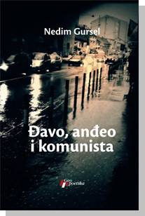 Đavo, anđeo i komunista Nedim Gursel