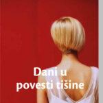 Dani u povesti tišine Merete Linstrem