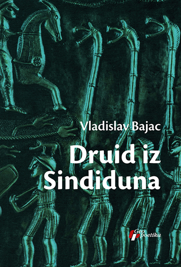 Druid iz Sindiduna Vladislav Bajac