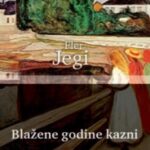Blažene godine kazni Fler Jegi