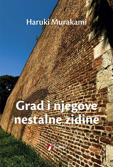 Grad i njegove nestalne zidine Haruki Murakami