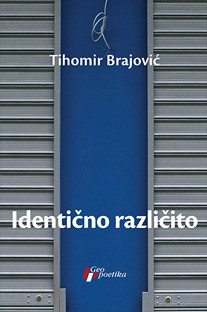 Identično različito Tihomir Brajović