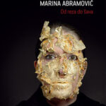 Marina Abramović: Od reza do šava Svetlana Racanović