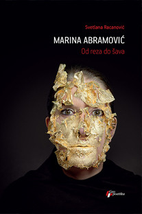 Marina Abramović: Od reza do šava Svetlana Racanović