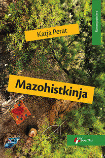 Mazohistkinja Katja Perat
