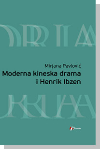 Moderna kineska drama i Henrik Ibzen Mirjana Pavlović