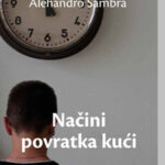 Načini povratka kući Alehandro Sambra