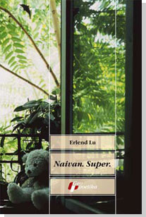 Naivan. Super. Erlend Lu