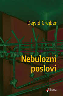 Nebulozni poslovi Dejvid Grejber