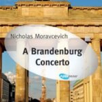 A Brandenburg Concerto Nikola Moravčević