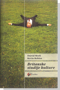 Britanske studije kulture Dejvid Morli, Kevin Robins