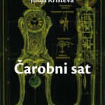 Čarobni sat Julija Kristeva