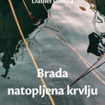 Brada natopljena krvlju Daniel Galera