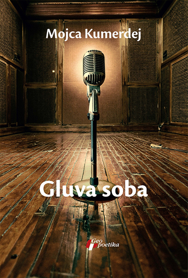 Gluva soba Mojca Kumerdej