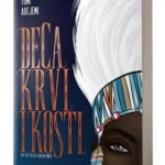DECA KRVI I KOSTI (NASLEĐE ORIŠE 1) Tomi Adejemi