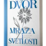 DVOR MRAZA I SVETLOSTI Sara Dž. Mas