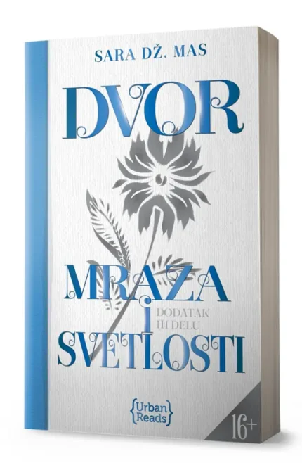 DVOR MRAZA I SVETLOSTI Sara Dž. Mas
