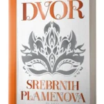 DVOR SREBRNIH PLAMENOVA Sara Dž. Mas