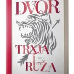 DVOR TRNJA I RUŽA Sara Dž. Mas