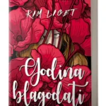 GODINA BLAGODATI Kim Liget