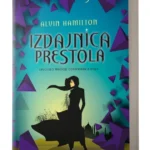 IZDAJNICA PRESTOLA (GOSPODARICA PESKA 2) Alvin Hamilton