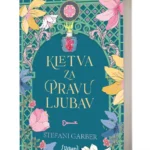 KLETVA ZA PRAVU LJUBAV Stefani Garber