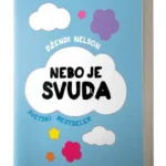 NEBO JE SVUDA Džendi Nelson