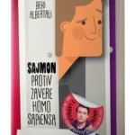 SAJMON PROTIV ZAVERE HOMO SAPIENSA Beki Albertali