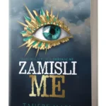 ZAMISLI ME (Smrskaj me 6) Tahere Mafi