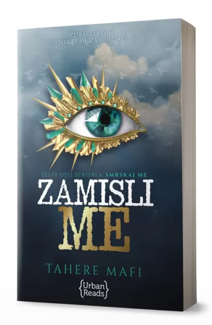 ZAMISLI ME (Smrskaj me 6) Tahere Mafi