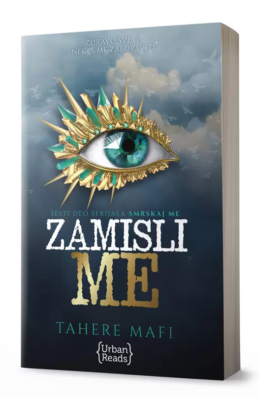 knjiga-zamisli-me-smrskaj-me-6-beki-albertali-dzejms-dasner-urban-reads-4199-foto2 ZAMISLI ME (Smrskaj me 6) Tahere Mafi