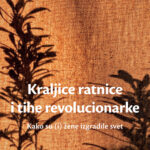 Kraljice ratnice i tihe revolucionarke Kejt Mos