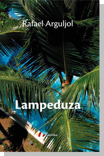 lampeduza Lampeduza Jedna mediteranska priča Rafael Arguljol