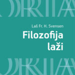 Filozofija laži Laš Fr. H. Svensen