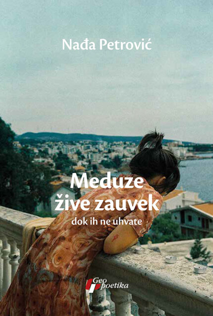 Meduze žive zauvek dok ih ne uhvate Nađa Petrović
